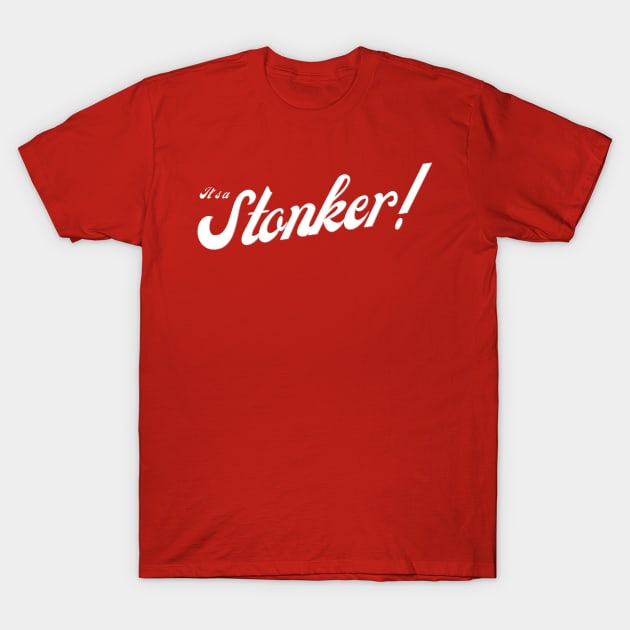 It's a Stonker! T-Shirt by Alt World Studios